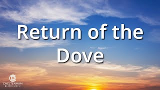 Return of the Dove  Sunday 3rd November 2024 [upl. by Atinreb]