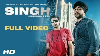 Singh  Jassi Sidhu amp PBN  Full HD Video [upl. by Gerrit]