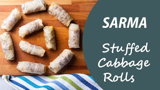 Sarma Stuffed Cabbage Rolls  Ultimate Comfort Food [upl. by Arleen617]