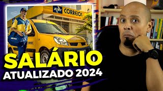 Novo SALÁRIO Concurso CORREIOS 2024  ATUALIZADO🔥 [upl. by Crissie]