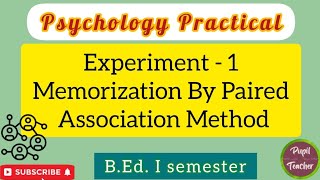 Psychology Practical Memorization by Paired Association Method bed1stsem educationalunnati [upl. by Annohsak]