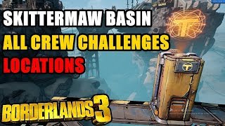 Skittermaw Basin All Crew Challenges Locations Borderlands 3 [upl. by Gnov]