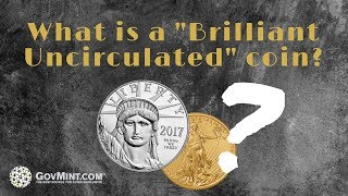 What is a Brilliant Uncirculated Coin [upl. by Kordula728]