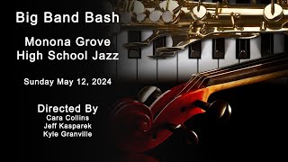 Monona Grove High School Big Band Bash  Sunday May 12th 2024 [upl. by Sherwin854]