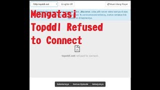 Fix Topddl Refused to Connect  Nanimein [upl. by Jillie]