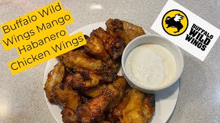 Buffalo Wild Wings Mango Habanero Chicken Wings Episode 748 [upl. by Neroc]