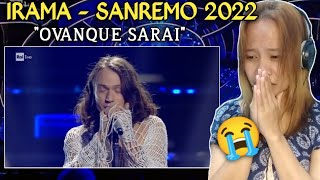 SANREMO 2022  IRAMA CANTA 🇮🇹  OVANQUE SARAI   First time to react [upl. by Binky]