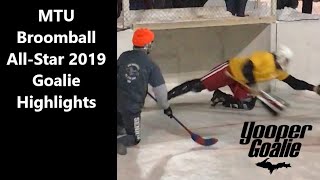 MTU Broomball AllStar Game 2019 Goalie Highlights [upl. by Nahsab]