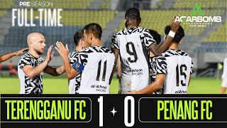 FT  TERENGGANU FC  1    0  PENANG FC  PRE SEASON MATCH 2024  HIGHLIGHT [upl. by Kopans]