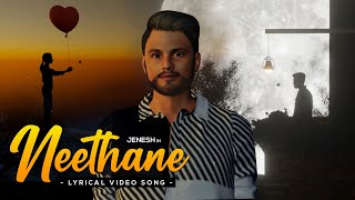 CMPROD  NEETHANE  Official Lyric Video  Jenesh  Thuarakan  TN Sathies [upl. by Duffie]