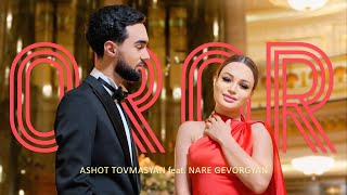 Ashot Tovmasyan feat Nare Gevorgyan  OROR [upl. by Shotton]