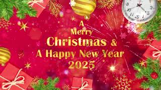 2025 Merry Christmas amp Happy New Year Greetings  Best Wishes Animated Video [upl. by Hansel505]