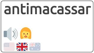 How to pronounce antimacassar in english [upl. by Notloc]