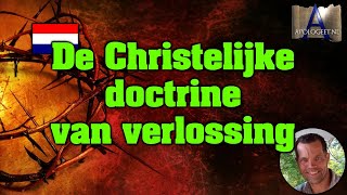 🇳🇱 CHRISTELIJKE doctrine van VERLOSSING [upl. by Enahpets503]