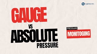 Gauge VS Absolute Pressure  Pressure Monitoring [upl. by Bakki]