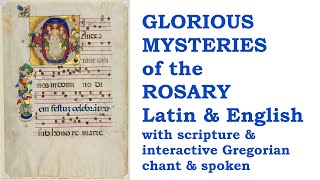 Glorious Mysteries Rosary Pray amp Chant together w Sacred Art Scripture amp notation Latin amp English [upl. by Lashonde]