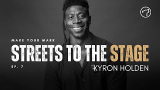 Journey From The Streets To The StageWith Kyron Holden [upl. by Gregrory]