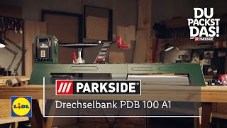 Alles über die Lidl  PARKSIDE® Drechselbank PDB 100 A1 [upl. by Adriane]