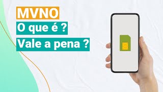 MVNO – O que é  Vale a pena [upl. by Ernesto]