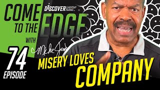 THE EDGE Episode 74 Misery Loves Company [upl. by Graf]