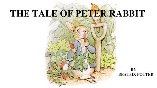 The Tale of Peter Rabbit Read Aloud [upl. by Kuster520]