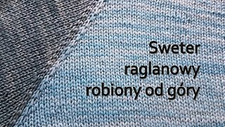 Sweter raglanowy od góry • Raglan sweater • Reglan [upl. by Eniliuqcaj782]