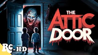 The Attic Door Full Movie  Full Free Thriller Movie  HD English Thriller Movie [upl. by Eilraep]