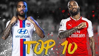 Alexandre Lacazette ● Top 10 Goals Ever  20102018  HD [upl. by Yllib]