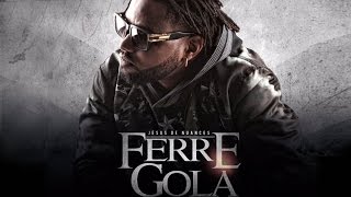 Ferré Gola  Pakadjuma Son Officiel [upl. by Nonnad]