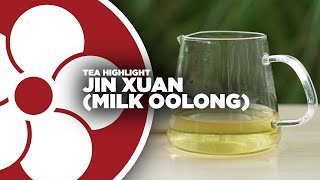 Milk Oolong aka Jin Xuan [upl. by Inahet268]