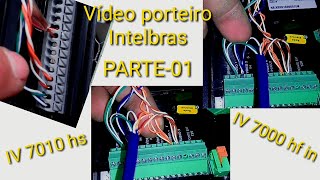 Sigame INSTALAR O VÍDEO PORTEIRO INTELBRAS IV 7010 hs IV 7000 HF in [upl. by Macguiness]