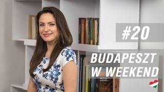 Węgierska randka 20  Budapeszt w weekend czyli najważniejsze atrakcje [upl. by Halet]