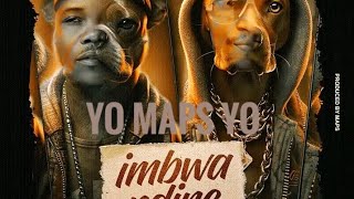 Yo Maps New song 🔥🔥🔥 imbwa ndine official music video [upl. by Itsur613]