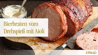 Bitburger und Weber® grillen Bierbraten vom Drehspieß mit Aioli [upl. by Rukna81]