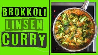 Brokkoli Curry mit roten Linsen  EINFACHES VEGAN REZEPT  SUPER LECKER und SCHNELL [upl. by Gil873]