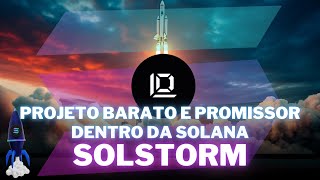 ATÉ 100X  SOLSTORM A LAUNCHPAD DENTRO DA SOLANA [upl. by Nettle]