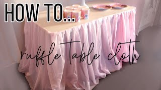 How to Make a Rufflepleated table cloth  For only 2 [upl. by Montfort]