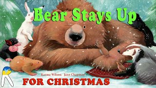 Bear Stays Up for Christmas  Read Aloud Book for Kids [upl. by Adnesor]