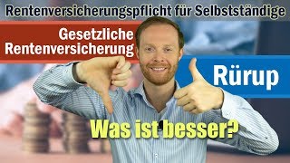 Gesetzliche Rente oder Rürup Rente Rentenversicherungspflicht für Selbständige [upl. by Alekin122]