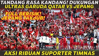 MERINDING AKSI ULTRAS GARUDA QATAR DUKUNG INDONESIA VS JAPAN SUPORTER TIMNAS BIKIN JEPANG TAKJUB [upl. by Lounge]