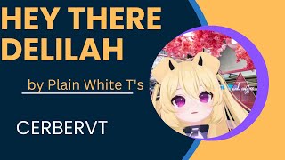 CerberVT  Hey There Delilah by Plain White Ts Karaoke Cover [upl. by Ahsimak383]