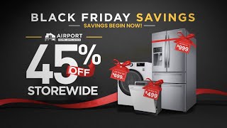 Black Friday Sale Save up to 45 Off  Airport Home Appliance [upl. by Nnylrefinnej866]