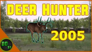 I cant believe were Finally Playing THIS Deer Hunter 2005 [upl. by Eiser167]