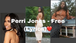 Perri Jones  Free Lyrics❤️ [upl. by Enilecram]