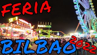 ¡Así es la NUEVA FERIA de BILBAO por las fiestas de ASTE NAGUSIA [upl. by Townshend]