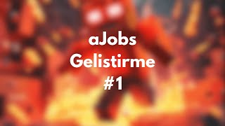 aJobs Geliştirme 1 [upl. by Deragon]