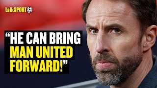 A Man UTD Fan EXPLAINS Why Gareth Southgate Can PUSH The Club FORWARD Like Hes Done For England🤔🔥 [upl. by Holna]