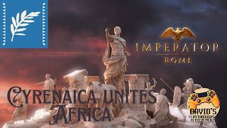 Imperator Rome  Cyrenaica unites Africa  Breaking free and becoming the New Egypt [upl. by Simone674]