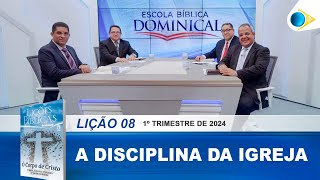 EBD  8ª Lição A Disciplina da Igreja [upl. by Krischer]