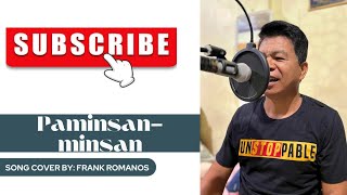 Paminsanminsan by Richard Reynoso  Song Cover  Frank Romanos [upl. by Geerts]